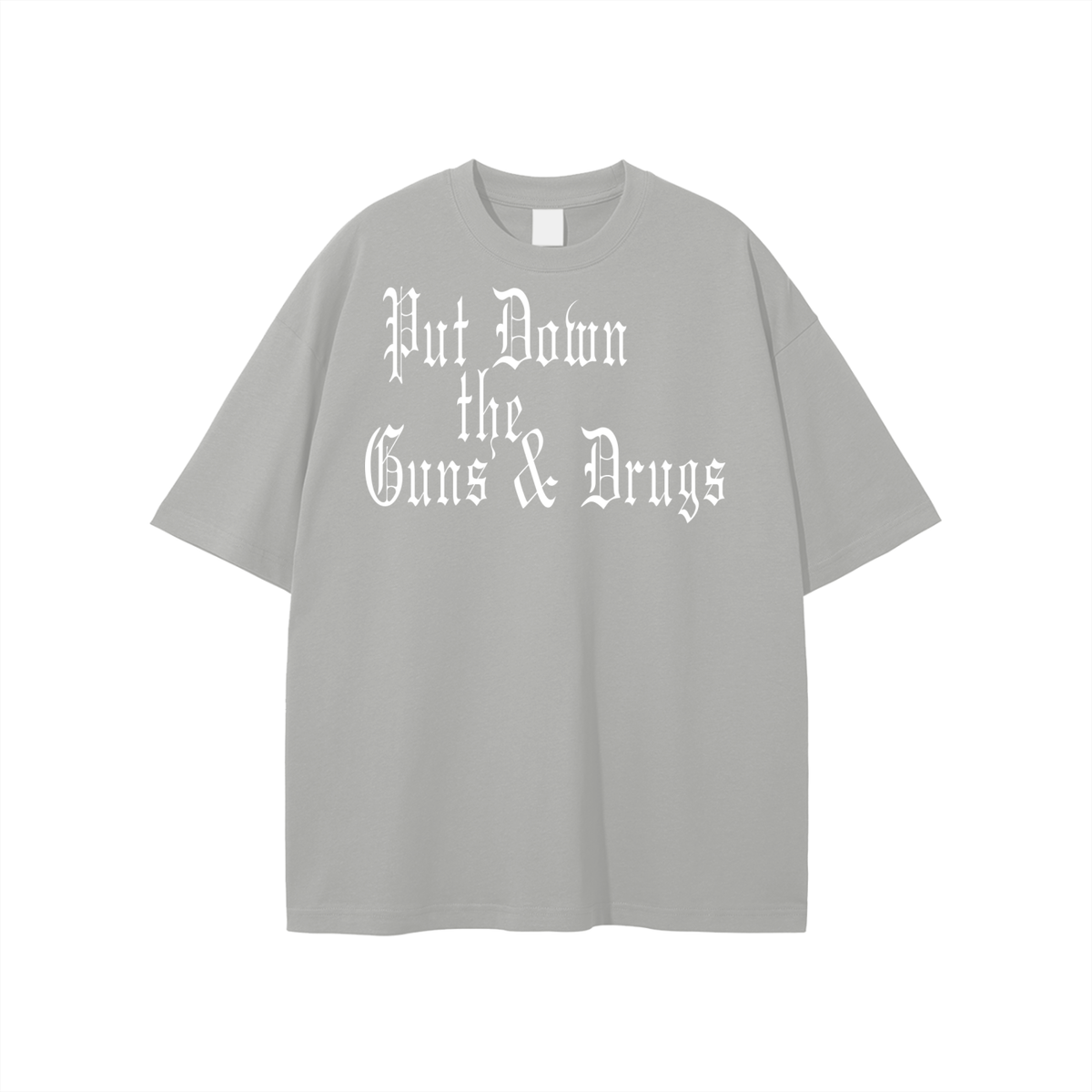 Put Down the Guns & Drugs Unisex Tee